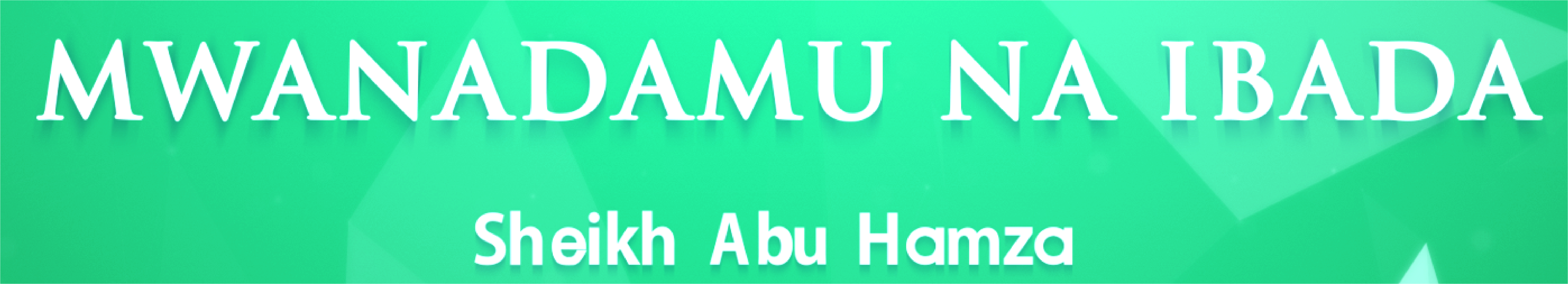 MWANADAMU NA IBADA RPT